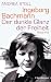 Ingeborg Bachmann: Der dunkle Glanz der Freiheit - Biografie - Stoll, Andrea