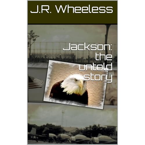 Jackson: the untold story Audiolibro Por J.R. Wheeless arte de portada