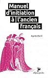 manuels anciens anglais  Manuel d\'initiation à l\'ancien français
