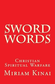 Paperback Sword Words: Christian Spiritual Warfare Book