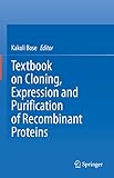 Textbook on Cloning, Expression and Purification of Recombinant Proteins