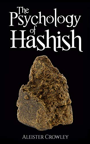 The Psychology of Hashish (Annotated)