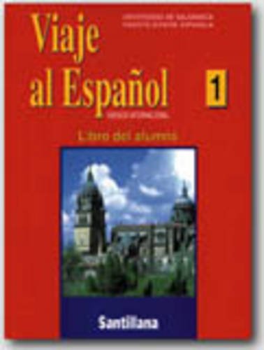 Viaje Al Espanol 1: Libro Del Alumno [Paperback] Collectif