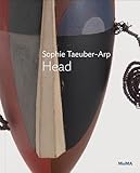 Sophie Taeuber-Arp: Head: MoMA One on One Series