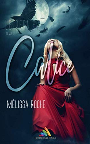 Le dernier calice - Tome 2: Roman lesbien (French Edition)