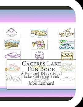 Paperback Caceres Lake Fun Book: A Fun and Educational Lake Coloring Book