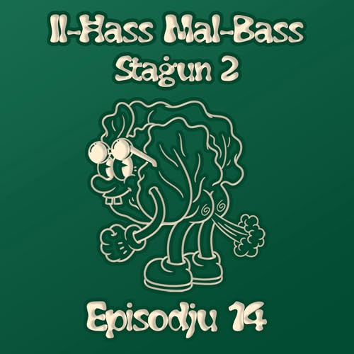 S2E14: Il-Konfessjonijiet Imbarazzanti Tagħna Lkoll copertina