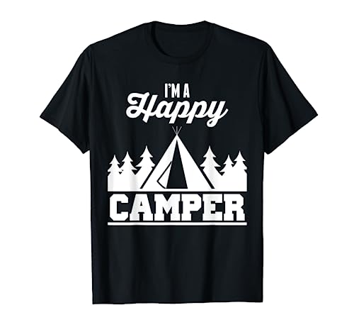 Lustige Zelte mit Aufschrift "I'm a Happy Camper" T-Shirt