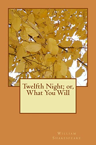 Twelfth Night; or, What You Will
