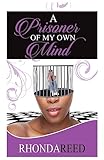 A Prisoner of My Own Mind