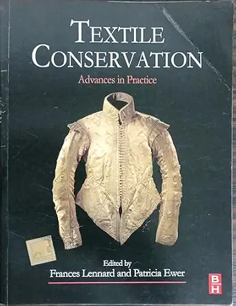 Textile Conservation: Advances in Practice,, 1 Editon book cover