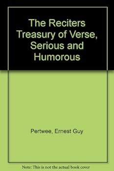 The Reciters Treasury of Verse, Serious and Humorous (Granger index reprint series)