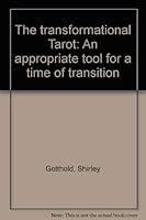 The transformational Tarot: An appropriate tool for a time of transition 0964467216 Book Cover