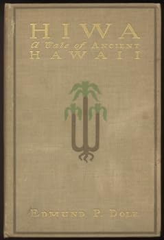 Hiwa;: A tale of ancient Hawaii