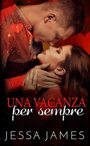 Jessa James - Una vacanza per sempre (2019)