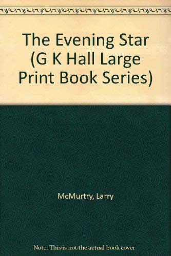 The Evening Star (G K Hall Large Print Book Ser... [Large Print] 0816156484 Book Cover