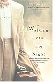 Walking Into the Night