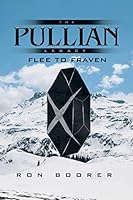 The Pullian Legacy: Flee to Fraven 1499036175 Book Cover