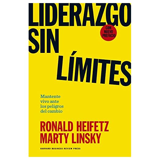 Liderazgo sin límites: Mantente vivo ante los peligros del cambio (Spanish Edition)