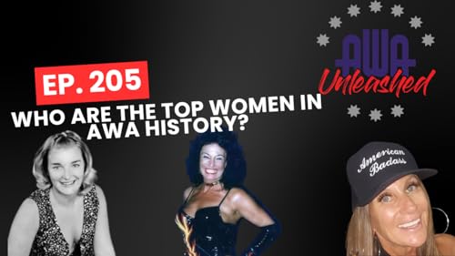 Ep. 205- Who are the top women in AWA history?