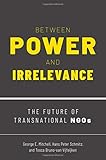 Between Power and Irrelevance: The Future of Transnational NGOs