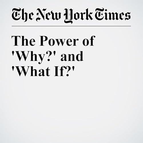 The Power of 'Why?' and 'What If?' cover art