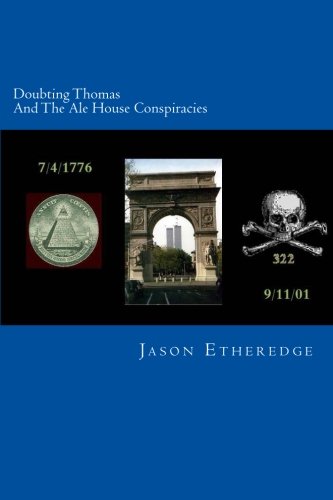 Doubting Thomas and the Ale House Conspiracies