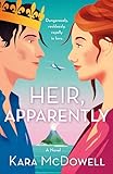 Heir, Apparently: A Novel