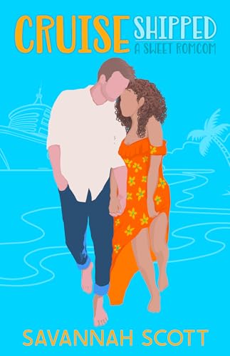 Cruiseshipped: A small-town, forced-proximity, sweet romcom (Getting Shipped! Book 6)