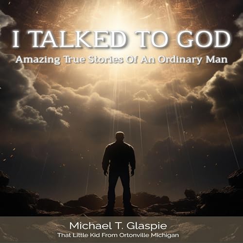 I Talked to God by Michael T. Glaspie episode artwork