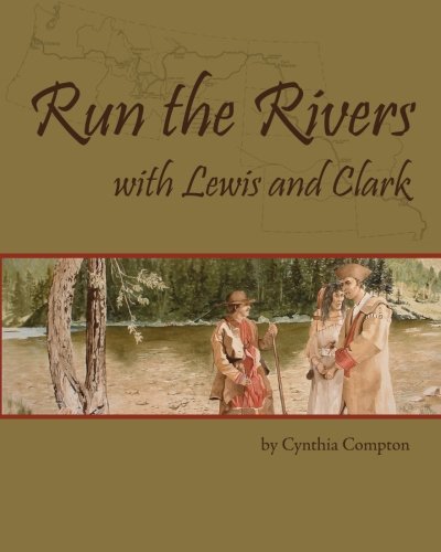 Run the Rivers with Lewis and Clark