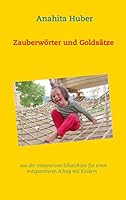 Zauberwörter und Goldsätze: aus der integrativen Schatzkiste für einen entspannteren Alltag mit Kindern 3752835036 Book Cover