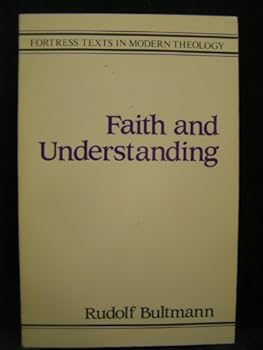 Paperback Faith and Understanding (Fortress Texts in Modern Theology) Book