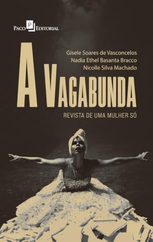 A vagabunda: revista de uma mulher só