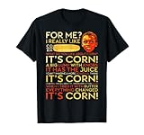 For Me I Really Like Corn What Do You Like Corn
