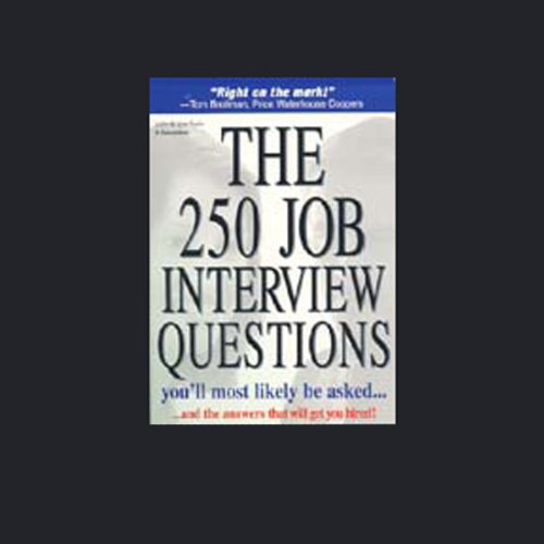 The 250 Job Interview Questions You'll Most Likely be Asked