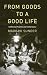 From Goods to a Good Life: Intellectual Property and Global Justice