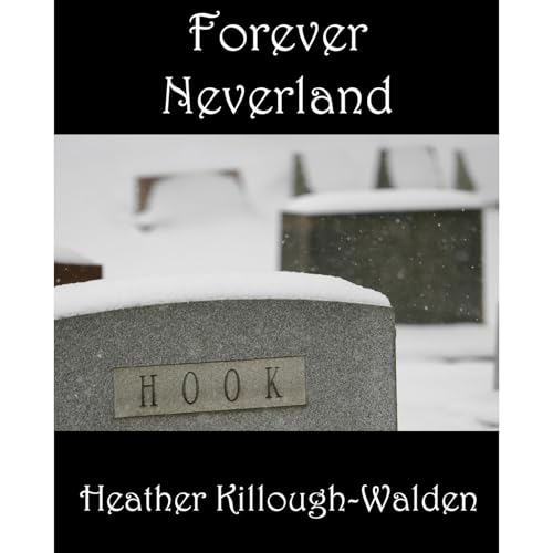 Forever Neverland by Heather Killough-Walden episode artwork