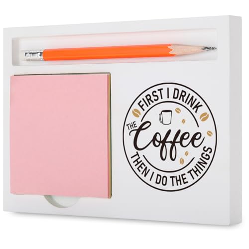 Funny Coffee Lover Desk Organizer “First I Drink The Coffee Then I Do The Things” Office Gift for Coworkers Teachers Nurses Admins, Humor Desk White Note Pad Holder XBCT9