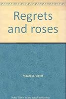 Regrets and roses 0788020463 Book Cover
