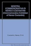 MOSTRA COMMEMORATIVA DI NEREO COSTANTINI (Commemorative Exhibition of Nereo Costantini)