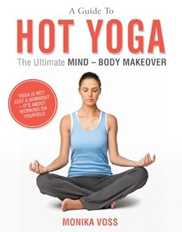 benefits of hot yoga