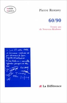 Mass Market Paperback 60/90: Trente ans de nouveau réalisme [French] Book
