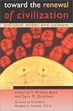  Toward the Renewal of Civilization: Political Order and Culture
