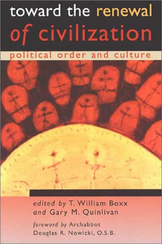 Preisvergleich Produktbild Toward the Renewal of Civilization: Political Order and Culture