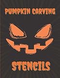  Pumpkin Carving Stencils: Funny & spooky & Scary pumpkin templates faces to use for Halloween,Face Painting Patterns Crafts For kids & adults All Ages & Skills