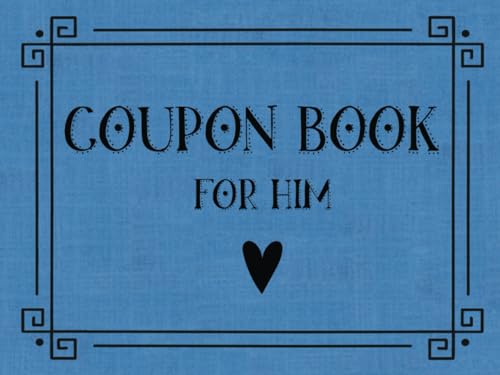 Coupon Book for Him: 40 Sweet, Thoughtful, and Fun Coupons for Husband or Boyfriend