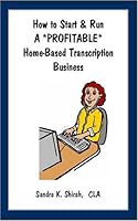 How To Start & Run A Profitable Home Based Transcription Business 0973428600 Book Cover