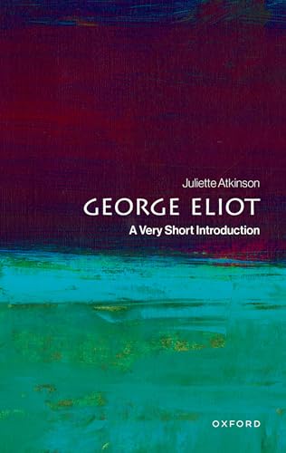 George Eliot: A Very Short Introduction