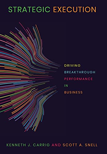 Strategic Execution: Driving Breakthrough Performance in Business